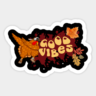 Funny Thanksgiving Good Vibes Sticker